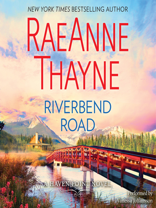 Title details for Riverbend Road by RaeAnne Thayne - Available